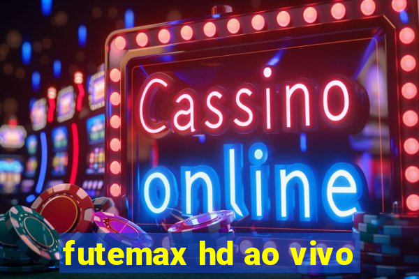 futemax hd ao vivo